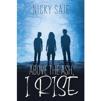 Above the Ash, I Rise