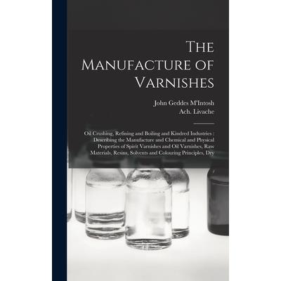 The Manufacture of Varnishes
