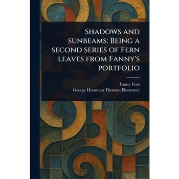 Shadows and Sunbeams