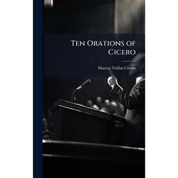 Ten Orations of Cicero
