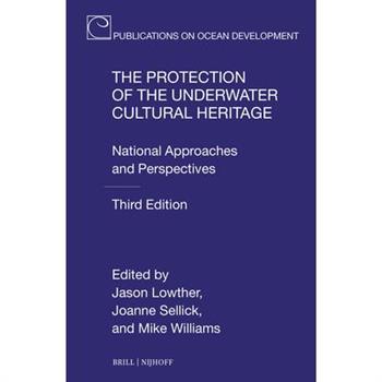 The Protection of the Underwater Cultural Heritage