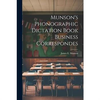 Munson's Phonographic Dictation Book Business Correspondes