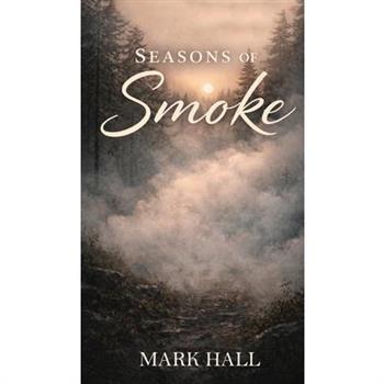 Seasons of Smoke