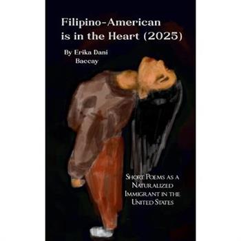 Filipino-American is in the Heart (2025)