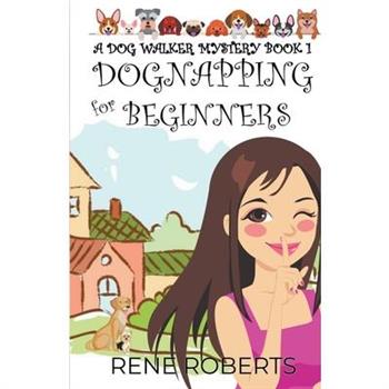 Dognapping For Beginners