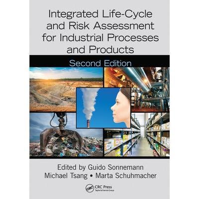 Integrated Life-Cycle and Risk Assessment for Industrial Processes and Products