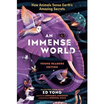 An Immense World (Young Readers Edition)
