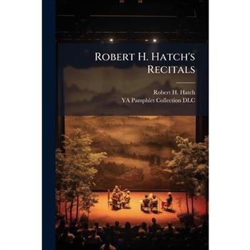 Robert H. Hatch's Recitals