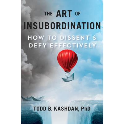 The Art of Insubordination