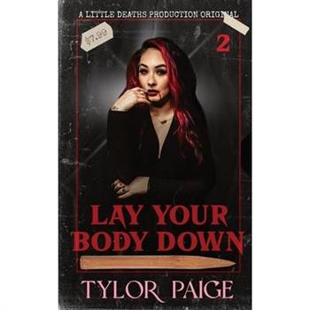 Lay Your Body Down