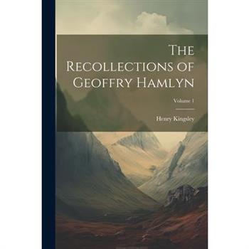 The Recollections of Geoffry Hamlyn; Volume 1