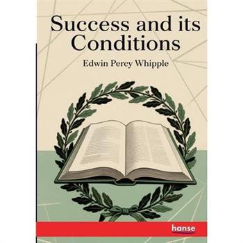 Success and its Conditions