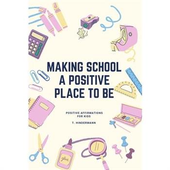 Making School A Positive Place To Be