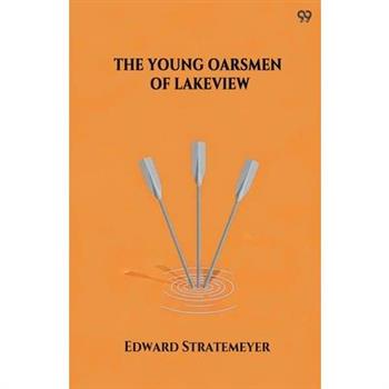 The Young Oarsmen Of Lakeview