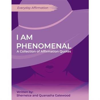 I am Phenomenal