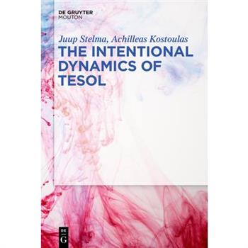 The Intentional Dynamics of TESOL