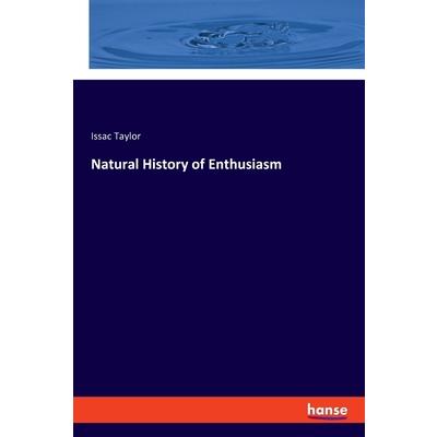 Natural History of Enthusiasm