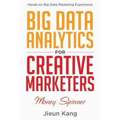Big Data Analytics for Creative Marketers