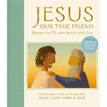 Jesus, Our True Friend
