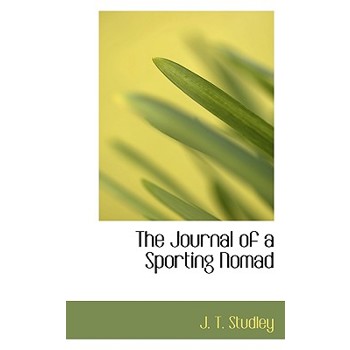 The Journal of a Sporting Nomad