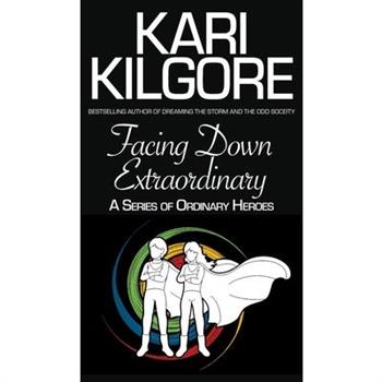 Facing Down Extraordinary