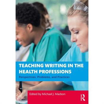 Teaching Writing in the Health Professions