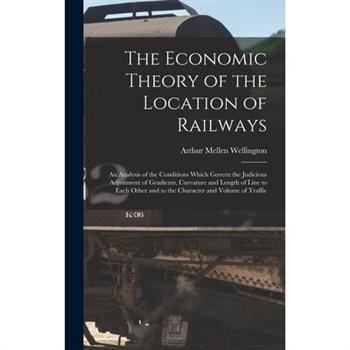 The Economic Theory of the Location of Railways