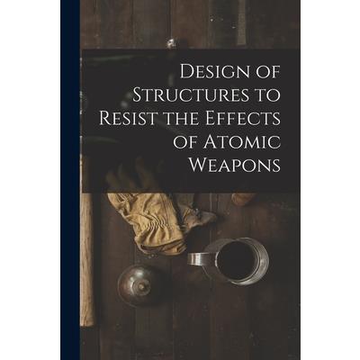 Design of structures to resist the effects of atomic weapons