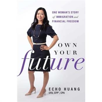 Own Your FutureOne Woman’s Story of Immigration and Financial Freedom
