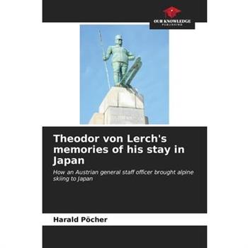 Theodor von Lerch’s memories of his stay in Japan