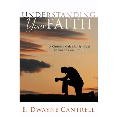 Understanding Your Faith