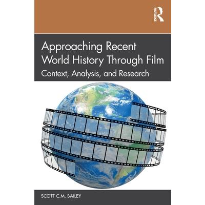 Approaching Recent World History Through Film
