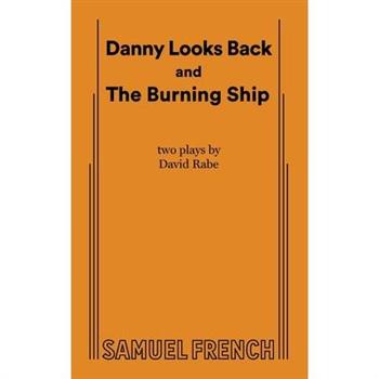 Danny Looks Back and The Burning Ship