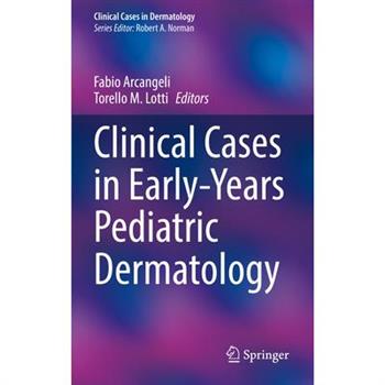 Clinical Cases in Early-Years Pediatric Dermatology