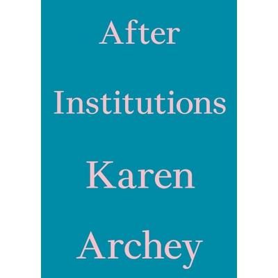 After Institutions