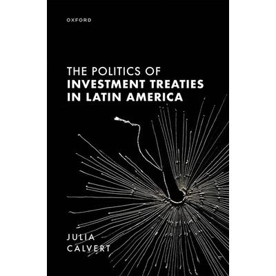 The Politics of Investment Treaties in Latin America
