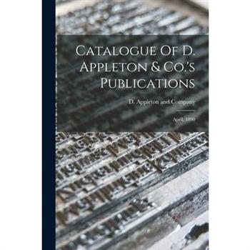 Catalogue Of D. Appleton & Co.'s Publications