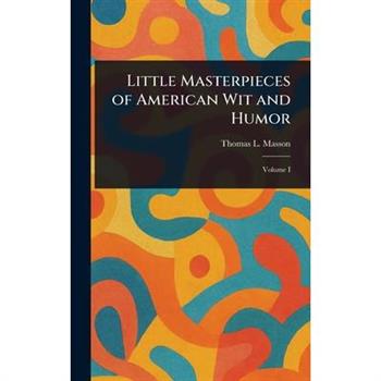 Little Masterpieces of American Wit and Humor