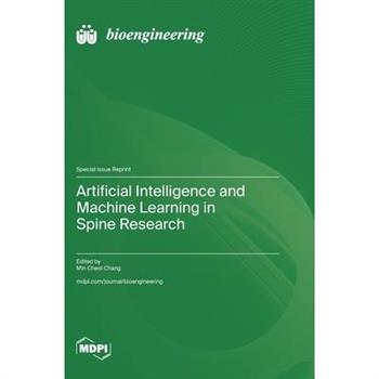 Artificial Intelligence and Machine Learning in Spine Research