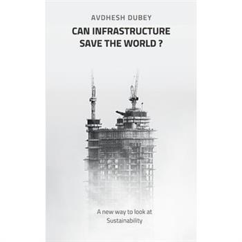 Can Infrastructure save the world?
