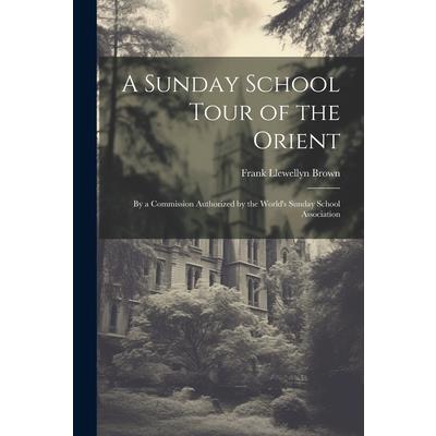 A Sunday School Tour of the Orient