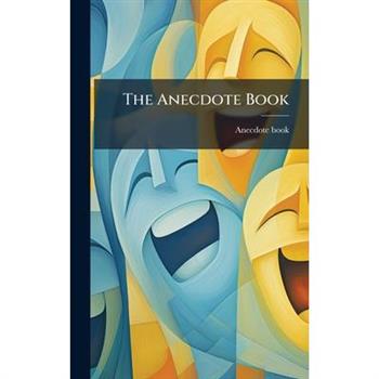 The Anecdote Book