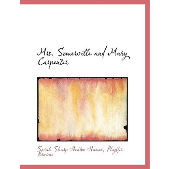 Mrs. Somerville and Mary Carpenter