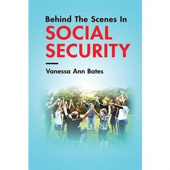 Behind The Scenes In Social Security