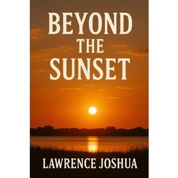 Beyond the Sunset