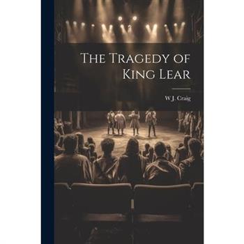 The Tragedy of King Lear
