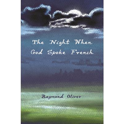 The Night When God Spoke French