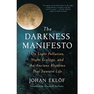 The Darkness Manifesto