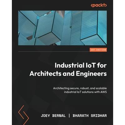 Industrial IoT for Architects and Engineers
