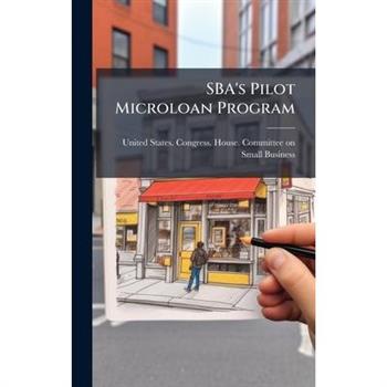 SBA's Pilot Microloan Program
